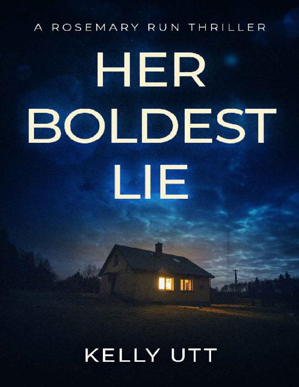 Cover of Her Boldest Lie (Rosemary Run Book 3)