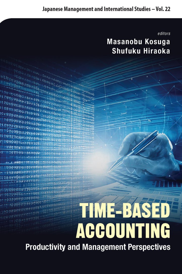 Cover of Time-Based Accounting Productivity and Management Perspectives - TIME-BASED ACCOUNTING (1919)