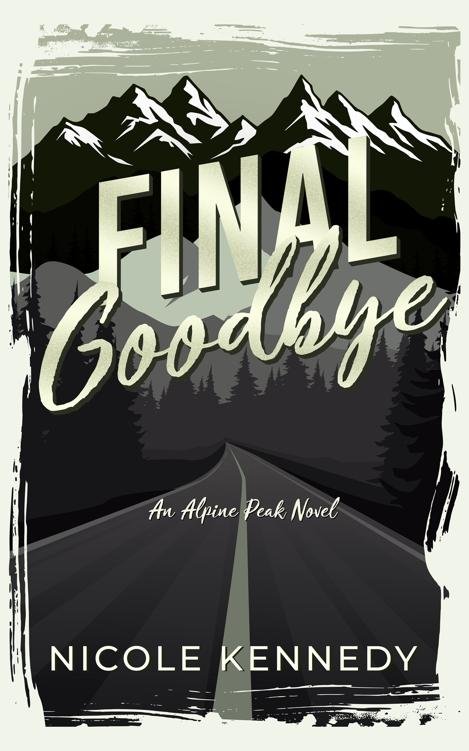 Cover of Final Goodbye (Alpine Peak Book 1)