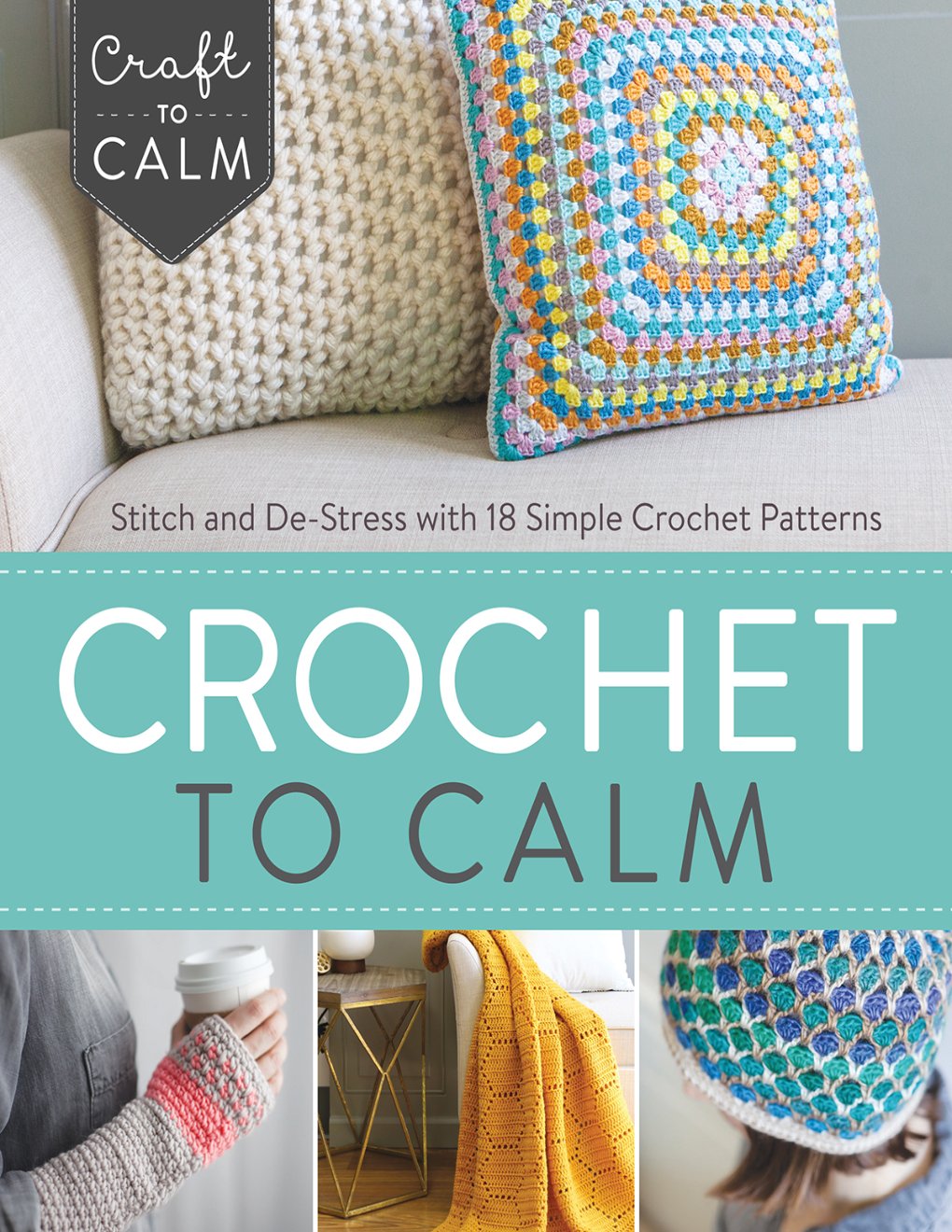 Cover of Crochet to Calm