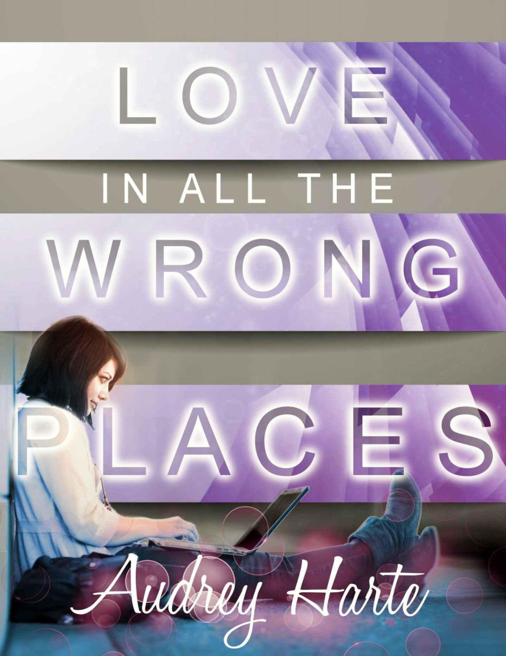 Cover of Love in All the Wrong Places