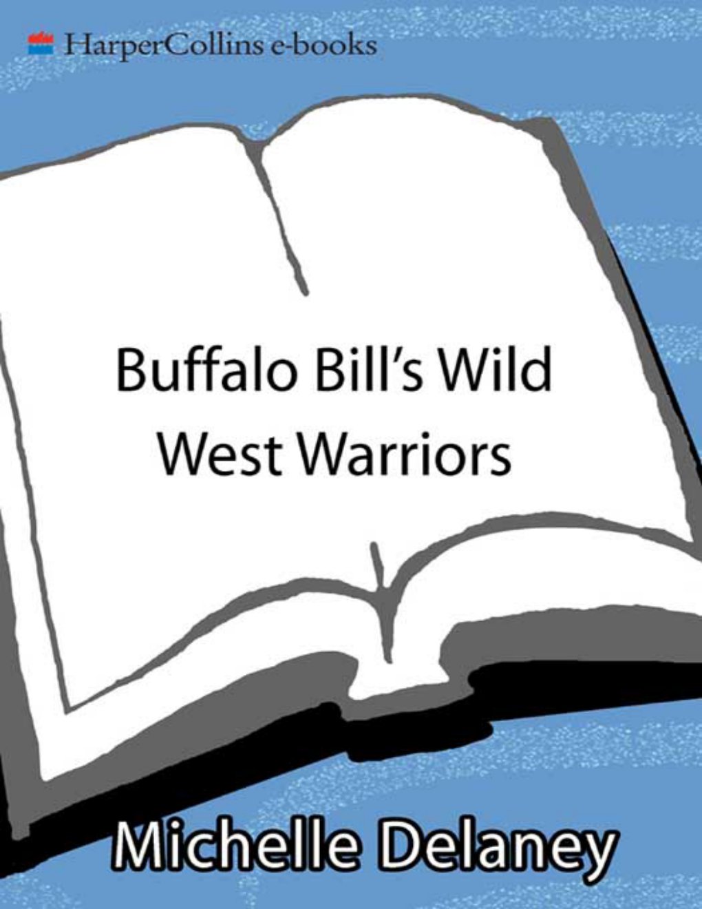 Cover of Buffalo Bill's Wild West Warriors
