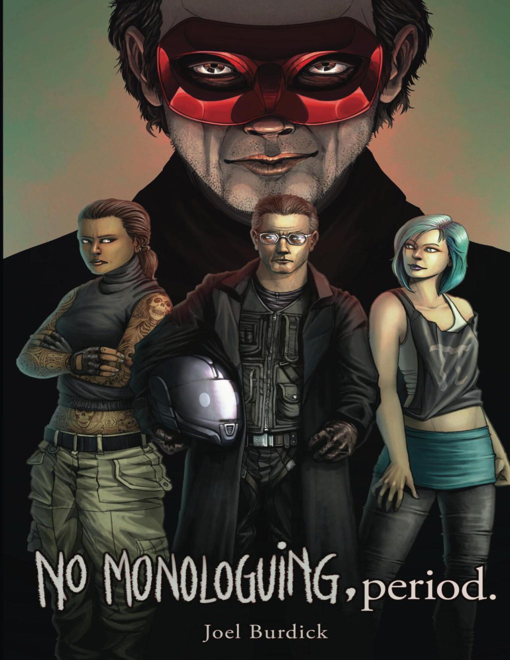 Cover of No Monologuing, Period (Madness Runs in the Family Book 2)