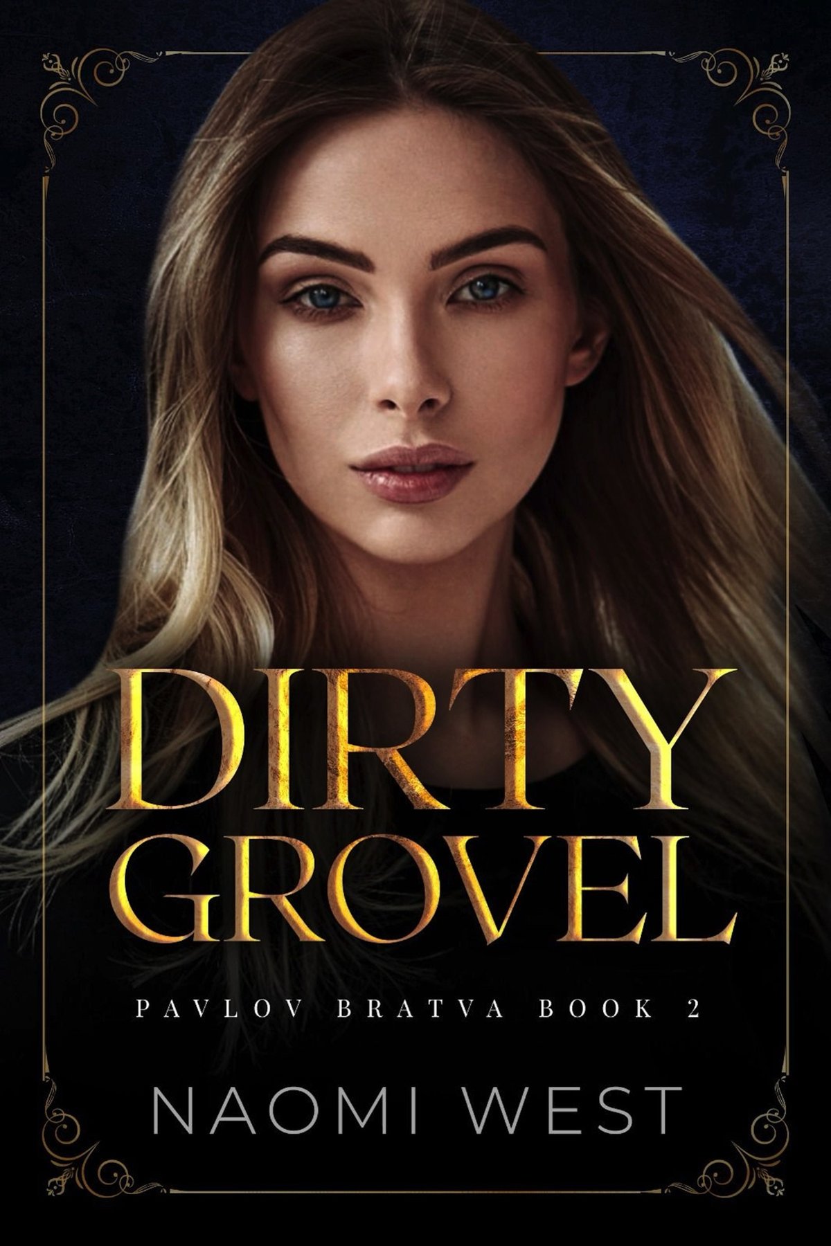 Cover of Dirty Grovel (Pavlov Bratva Book 2)