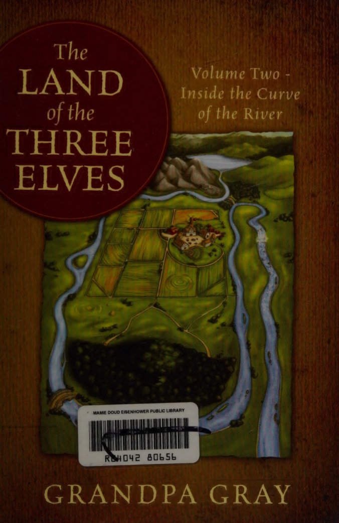 Cover of Land of the three elves : volume 2 - inside thecurve of the river