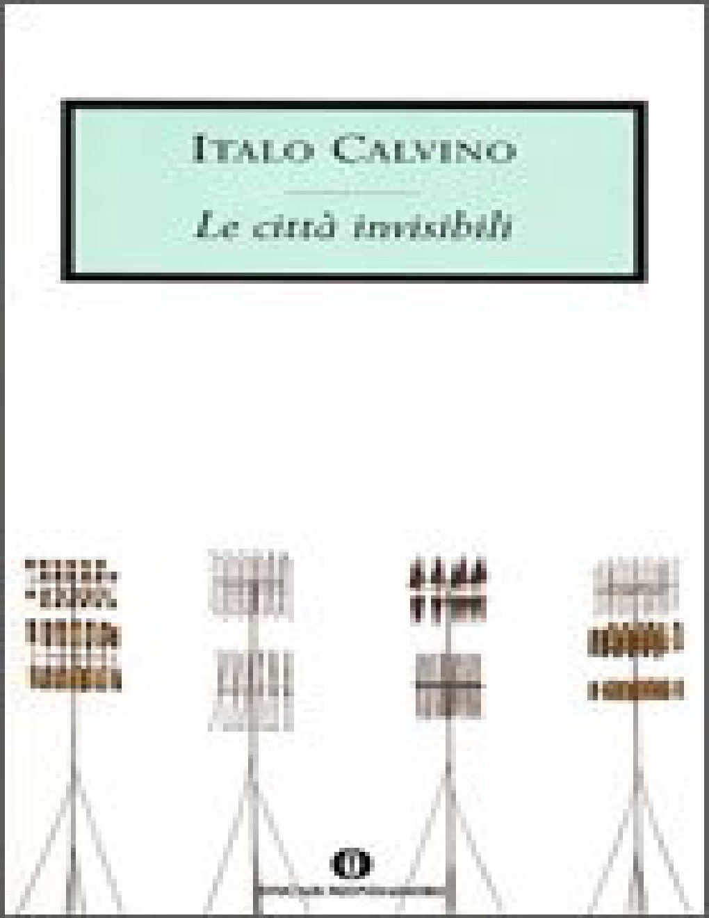 Cover of Le città invisibil [Ladri di Biblioteche]