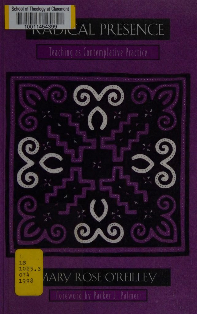 Cover of Radical presence : teaching as contemplative practice