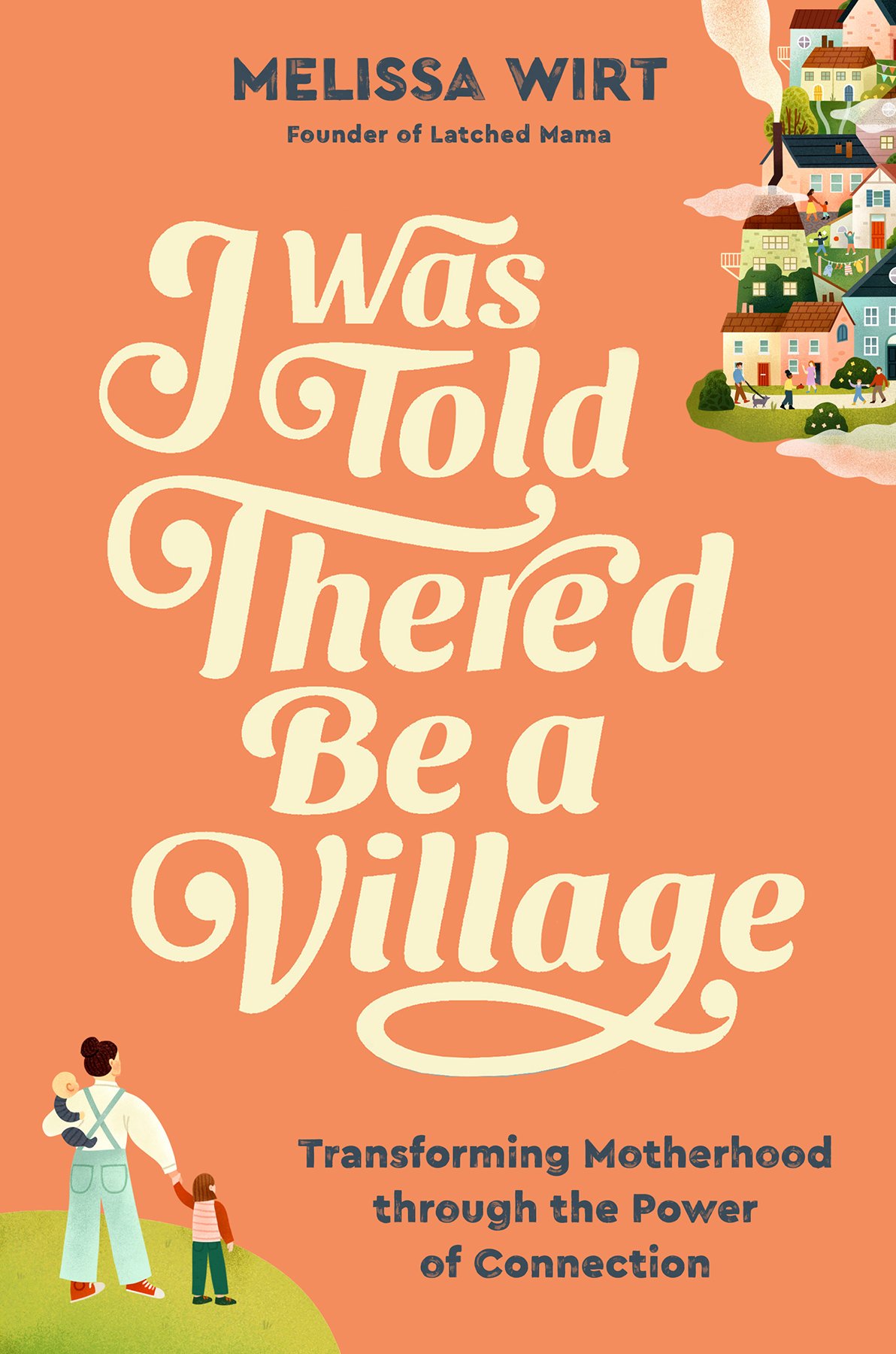 Cover of I Was Told There'd Be a Village