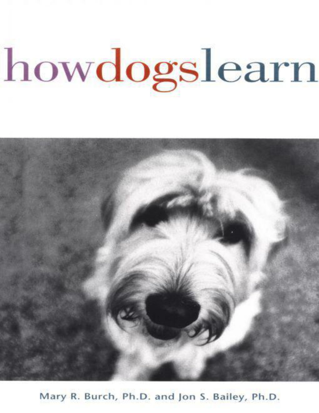 Cover of How Dogs Learn - Jon S. Bailey & Mary R. Burch