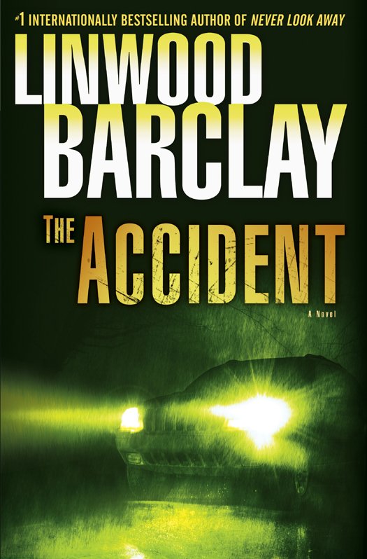 Cover of The Accident: A Thriller