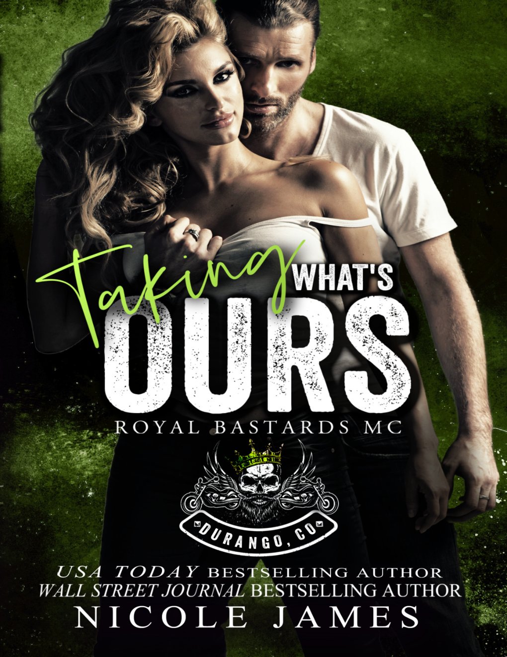 Cover of TAKING WHAT'S OURS: A Runaway Bride, Steamy MC Romance (Royal Bastards MC Durango, CO Book 5)
