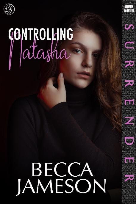 Cover of 14 - Controlling Natasha: Surrender