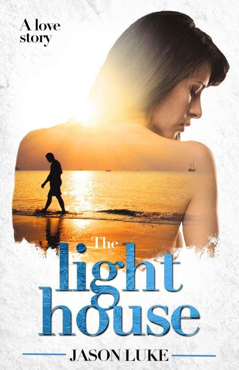Cover of The light house: A love story