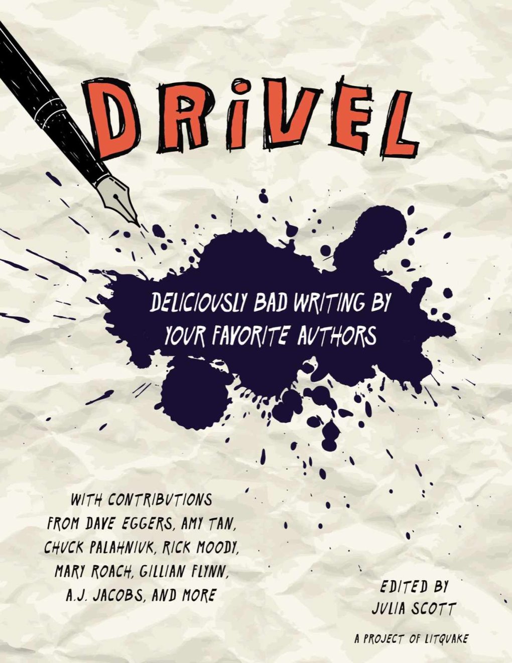 Cover of Drivel: Deliciously Bad Writing by Your Favorite Authors