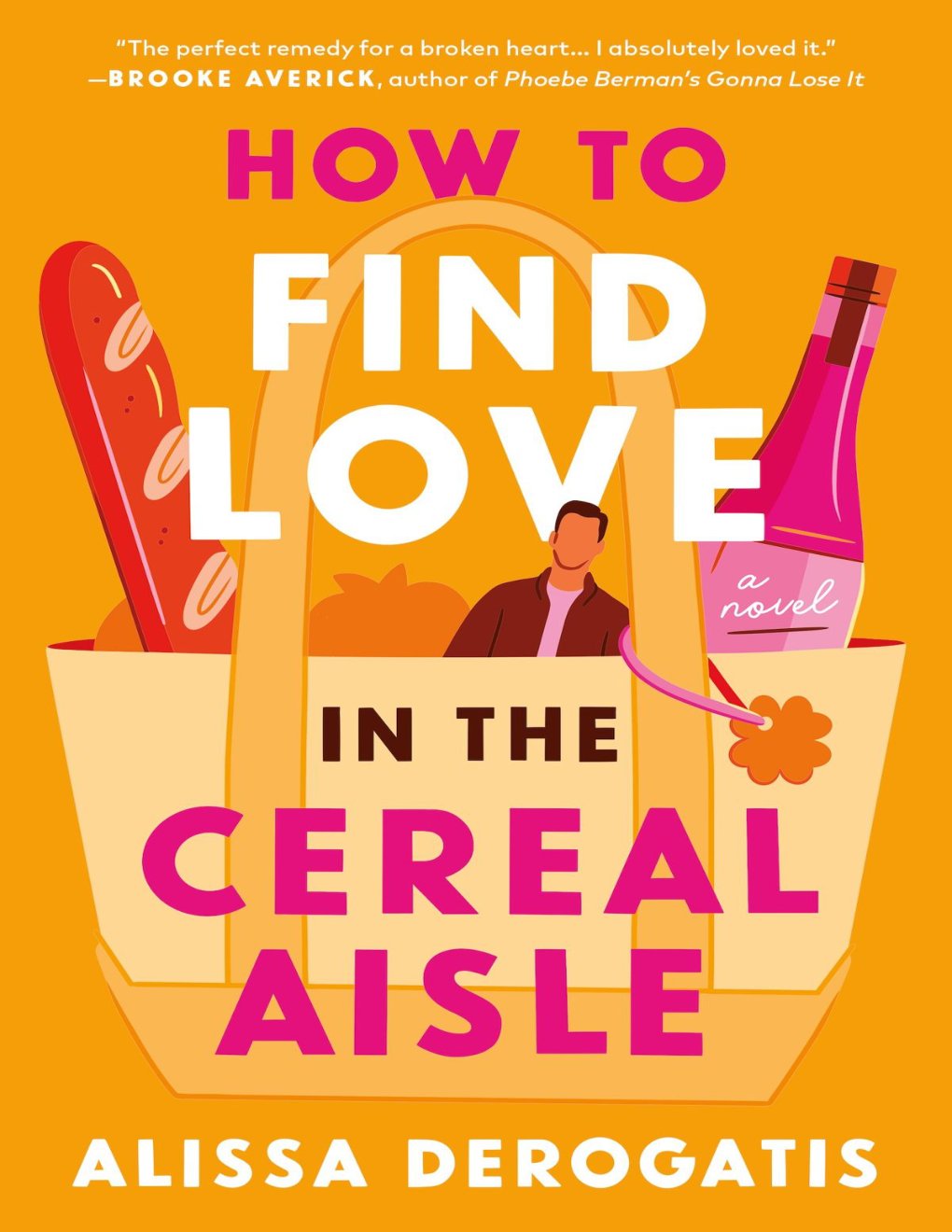 Cover of How to Find Love in the Cereal Aisle