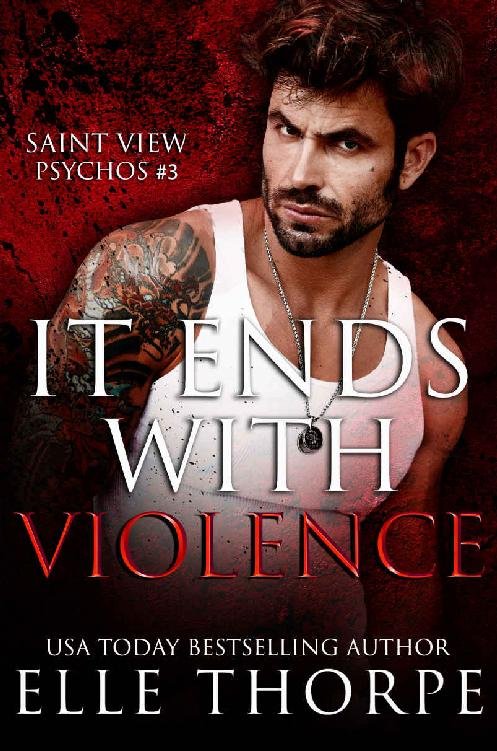 Cover of It Ends With Violence (Saint View Psychos Book 3)