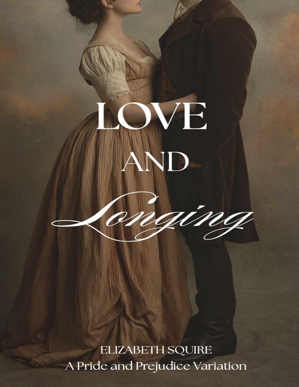 Cover of Love & Longing- A Pride & Prejudice Variation (2025)