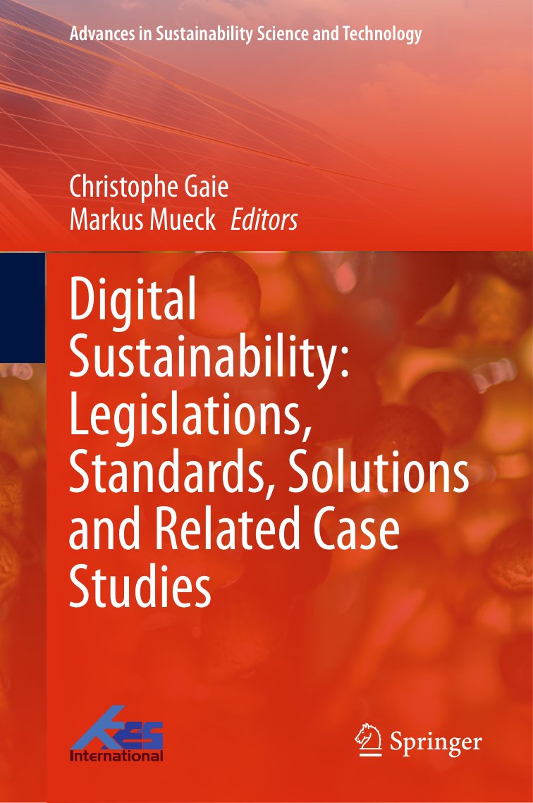 Cover of Digital Sustainability: Legislations, Standards, Solutions and Related Case Studies