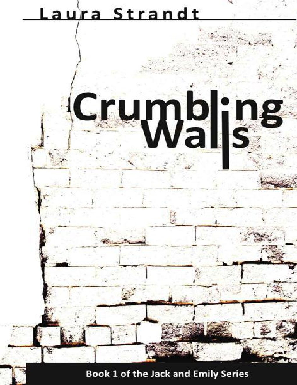 Cover of Crumbling Walls (Jack and Emily #1)