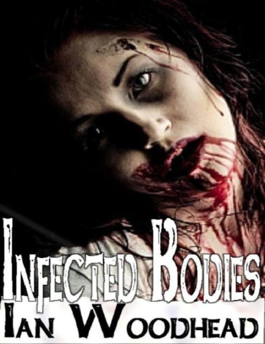 Cover of Infected Bodies: Zombie Armageddon 3
