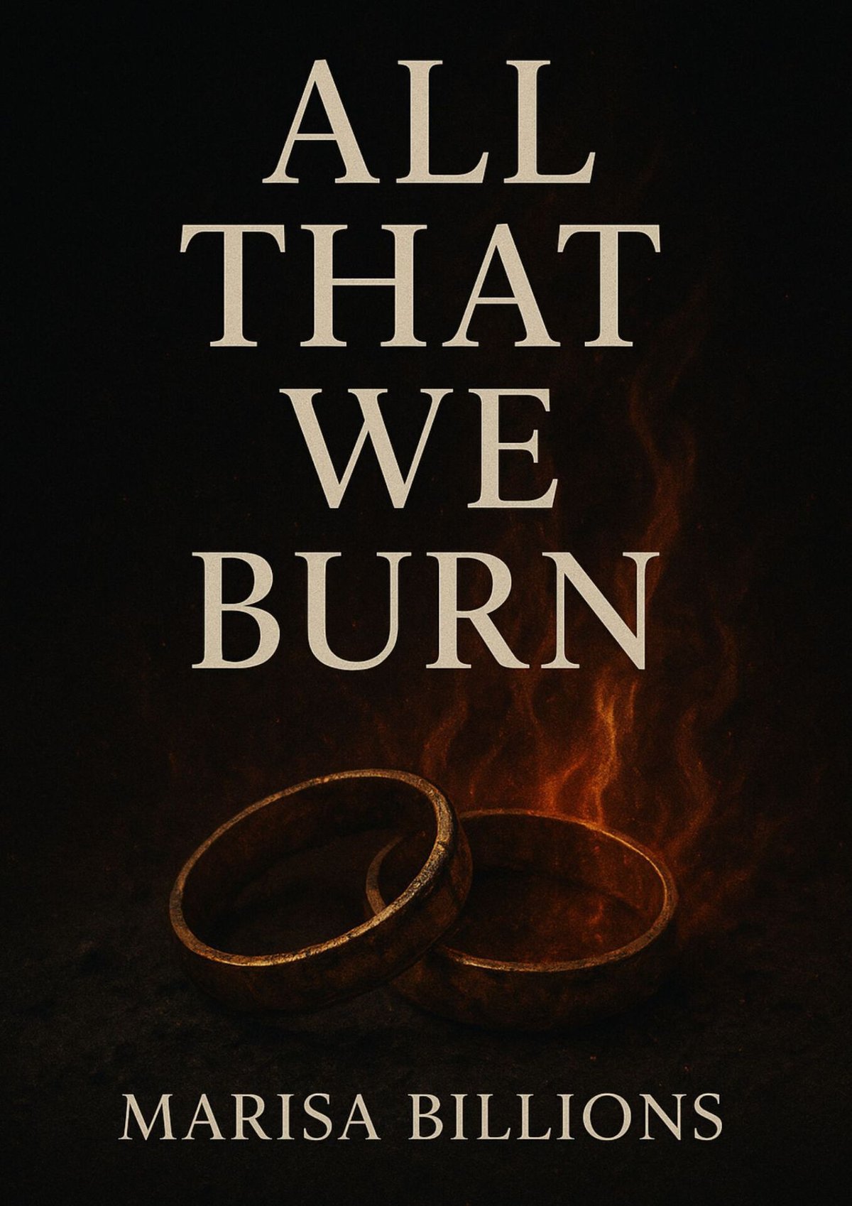 Cover of All That We Burn