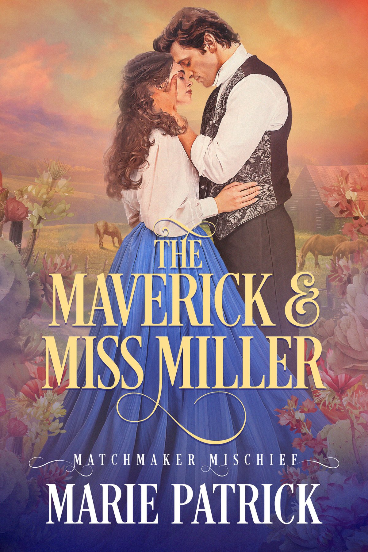 Cover of The Maverick and Miss Miller