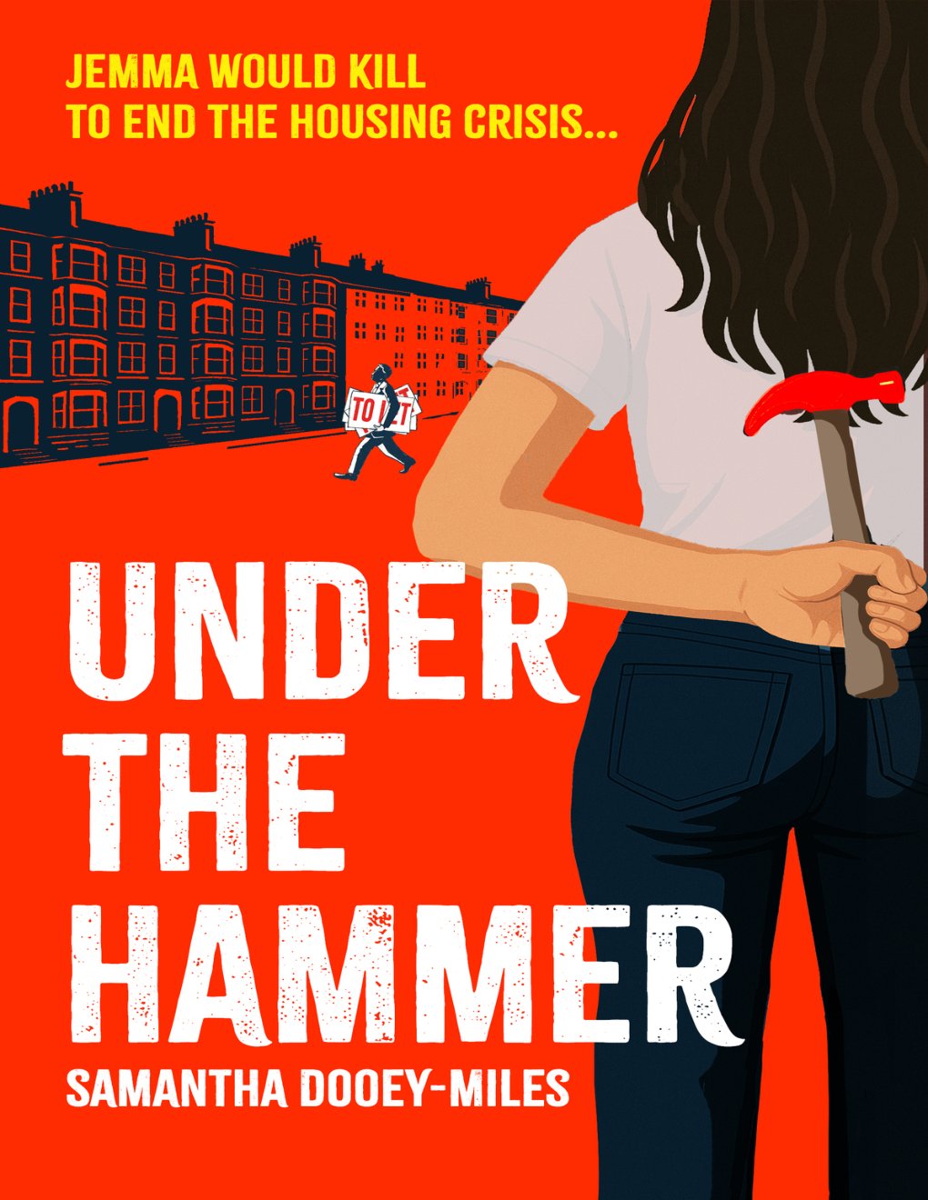 Cover of Under the Hammer: A darkly comic crime satire about the housing crisis