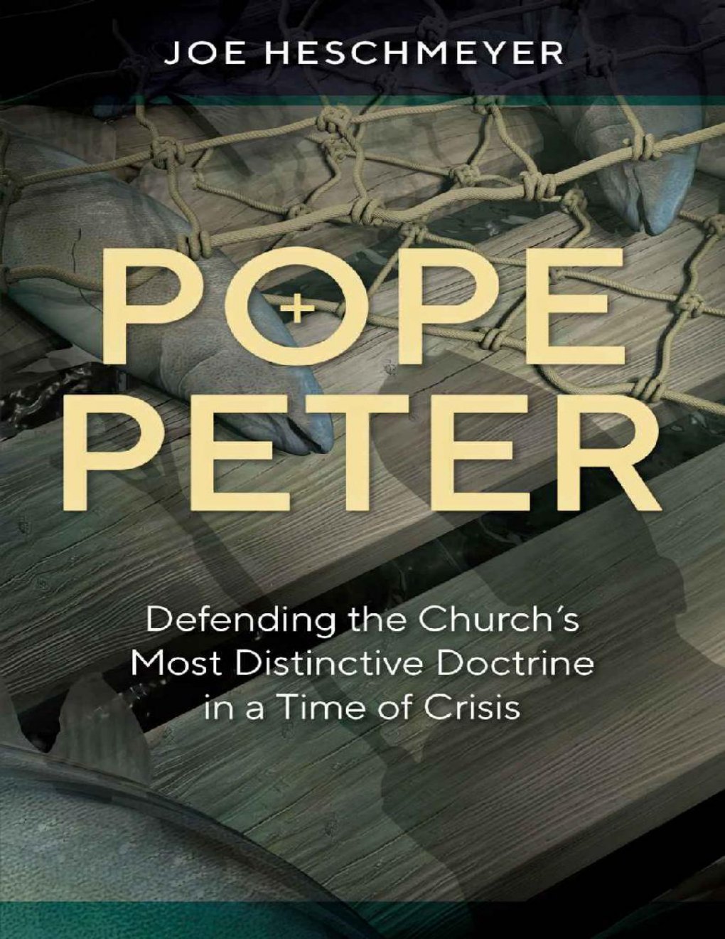 Cover of Pope Peter: Defending the Church's Most Distinctive Doctrine in a Time of Crisis