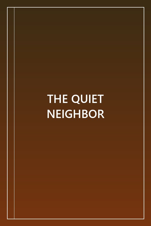 Cover of THE QUIET NEIGHBOR