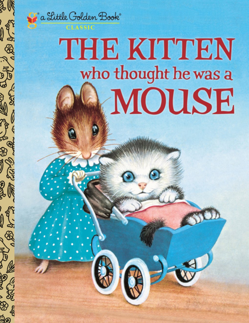 Cover of The Kitten Who Thought He Was a Mouse