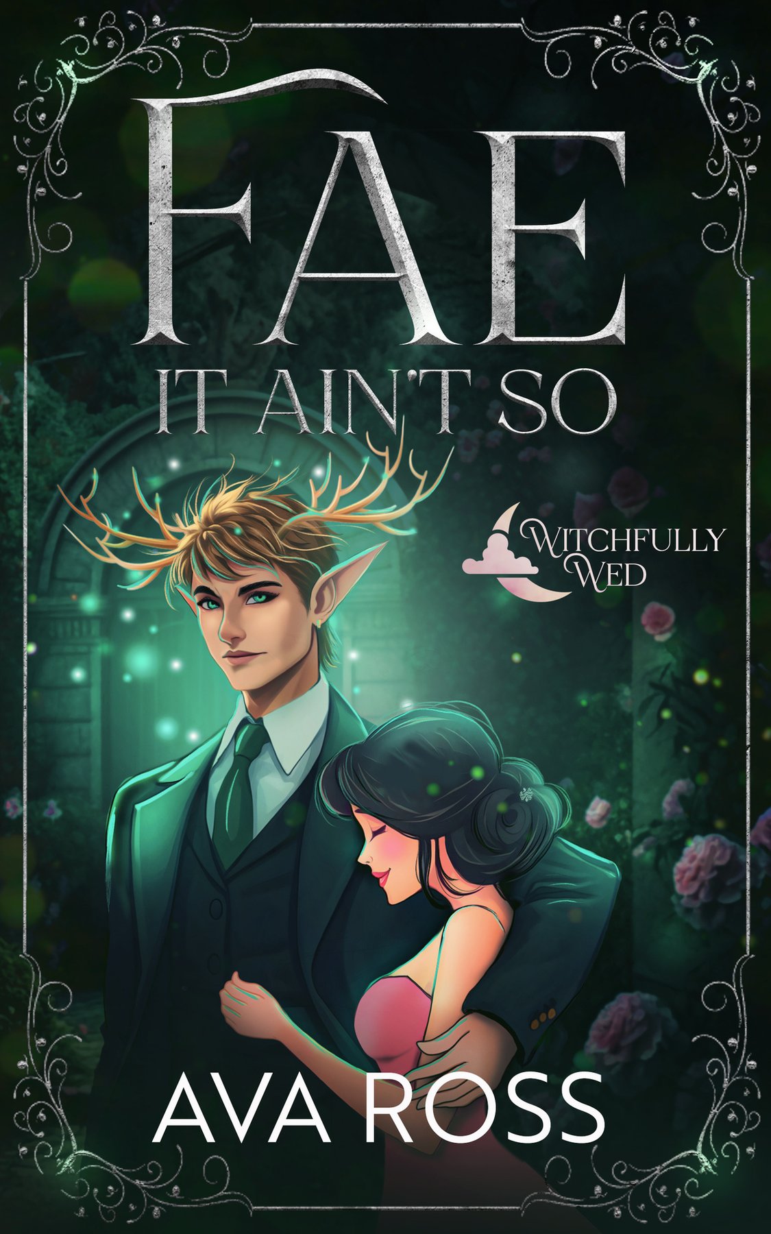 Cover of Fae it Ain't So: A Witchy-Fae Romcom (Witchfully Wed Book 3)