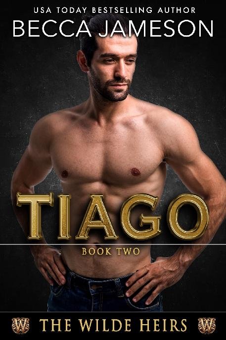 Cover of 2 - Tiago: The Wilde Heirs