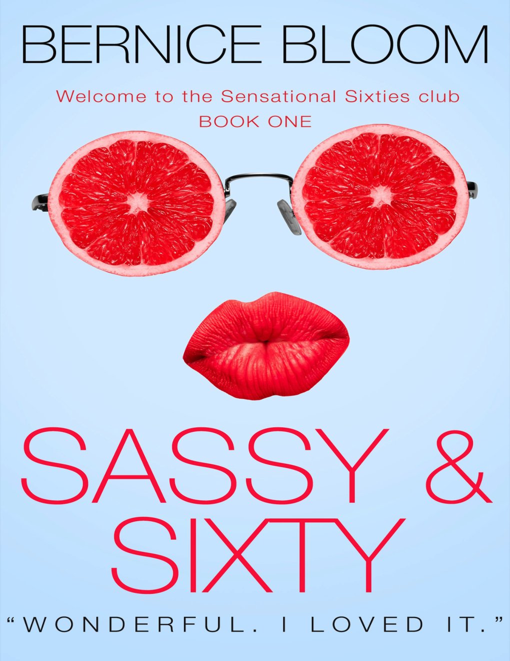 Cover of Sassy & Sixty: Playing, partying & misbehaving (The Sassy Sixties Club)