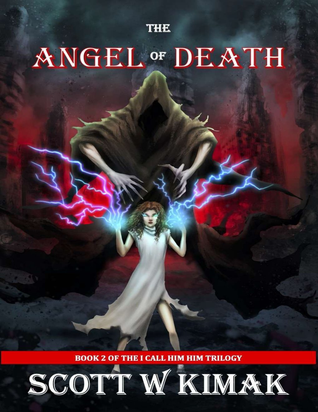 Cover of The Angel of Death: A Post-Apocalyptic Survival Thriller (I call him — HIM trilogy Book 2)