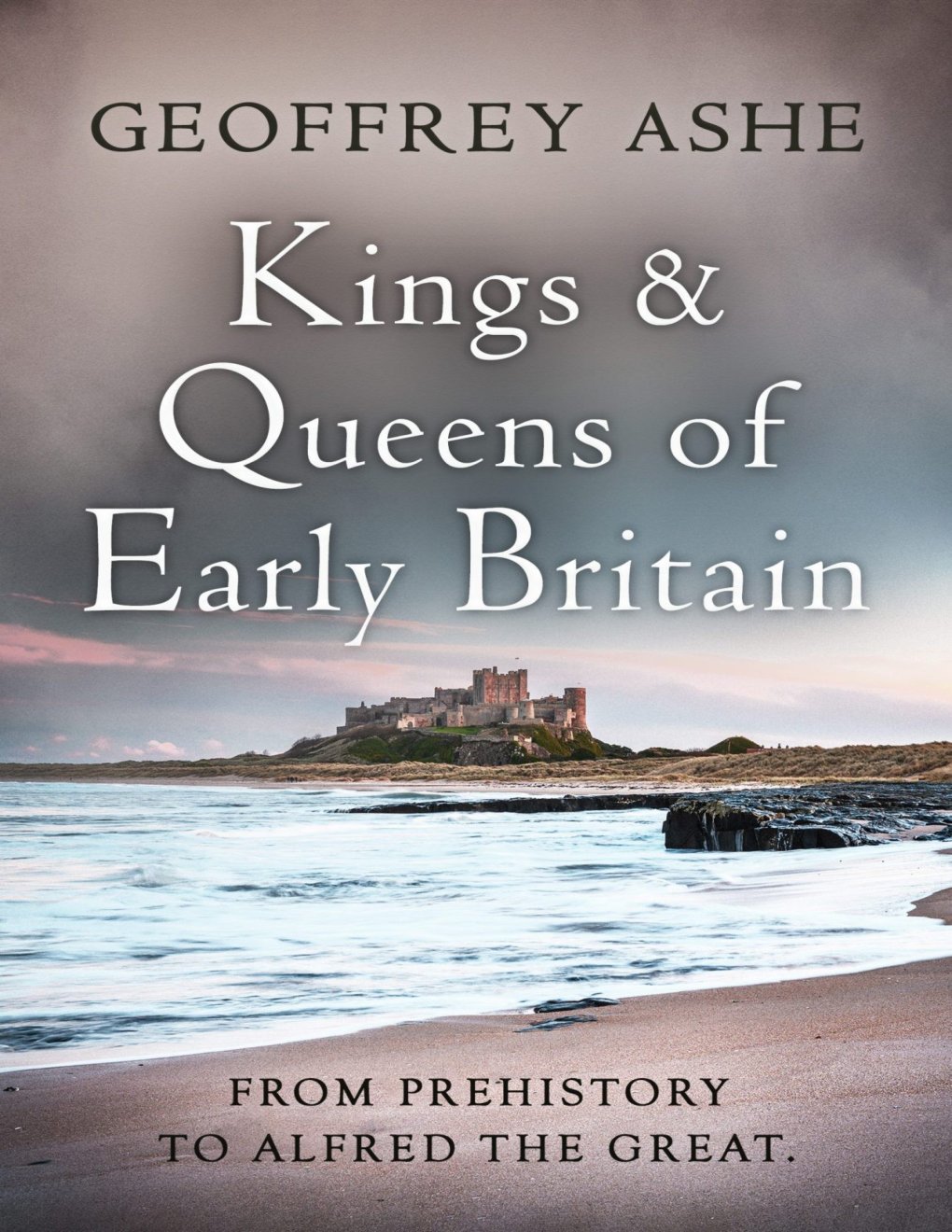 Cover of Kings and Queens of Early Britain