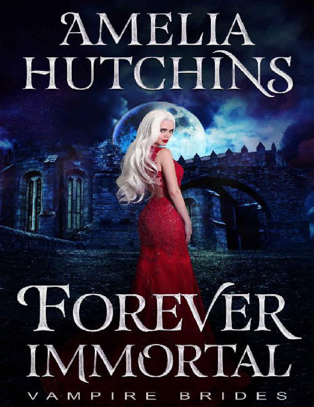 Cover of Forever Immortal (Vampire Brides Book 0)