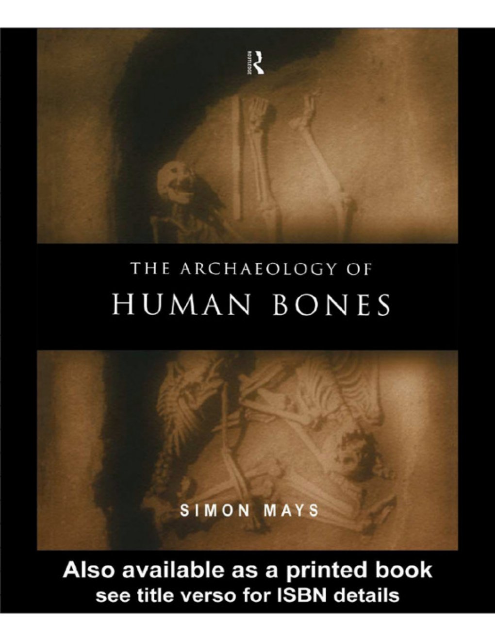 Cover of The Archaeology of Human Bones
