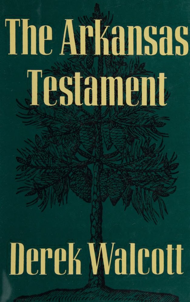 Cover of The Arkansas Testament Derek Walcott