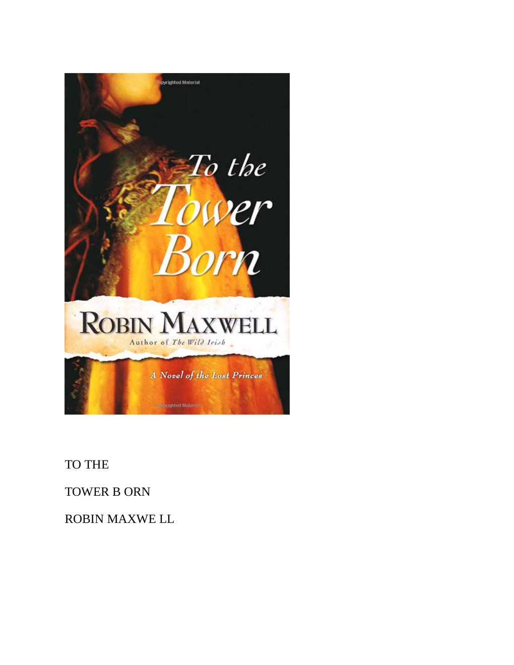 Cover of To the Tower Born - Robin Maxwell