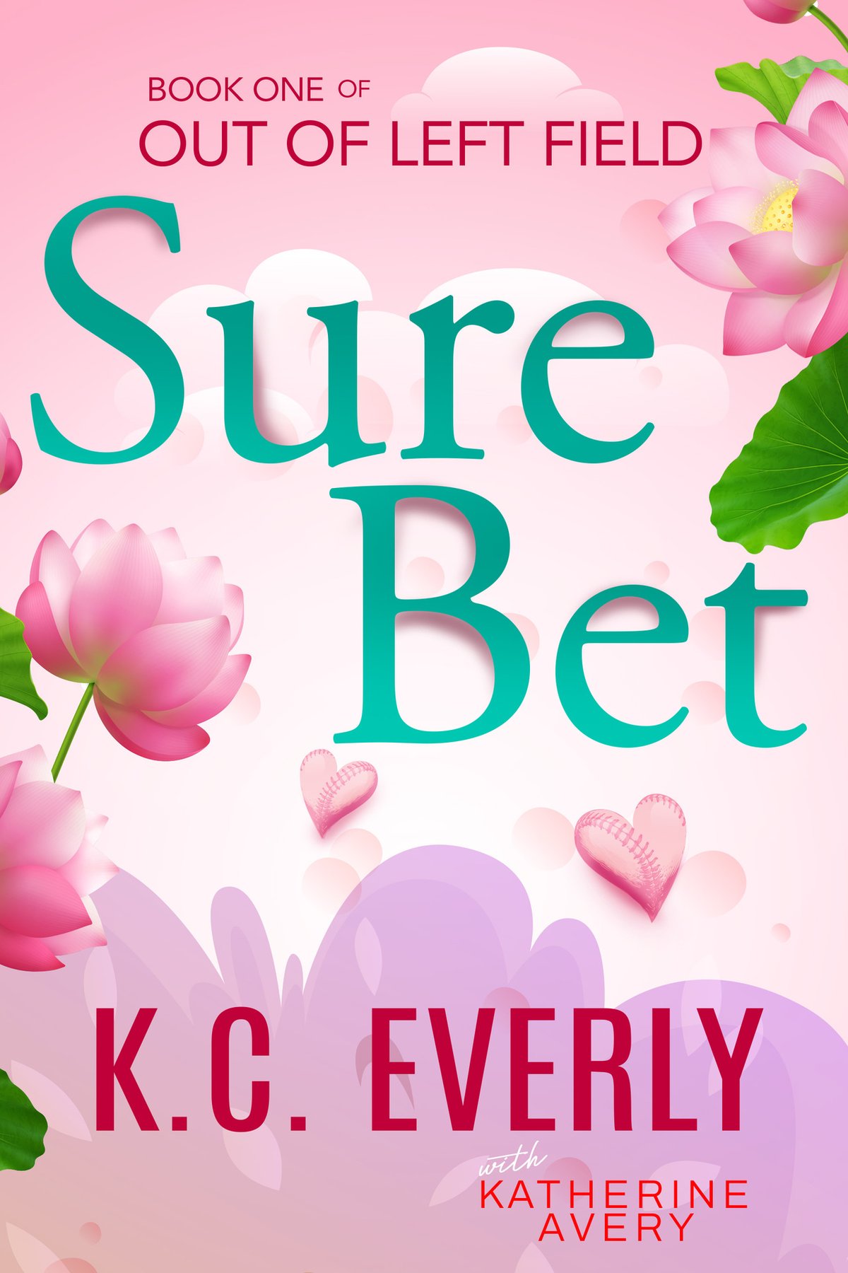 Cover of Sure Bet: Out of Left Field Book 1: (An Enemies to Lovers Rom-Com)
