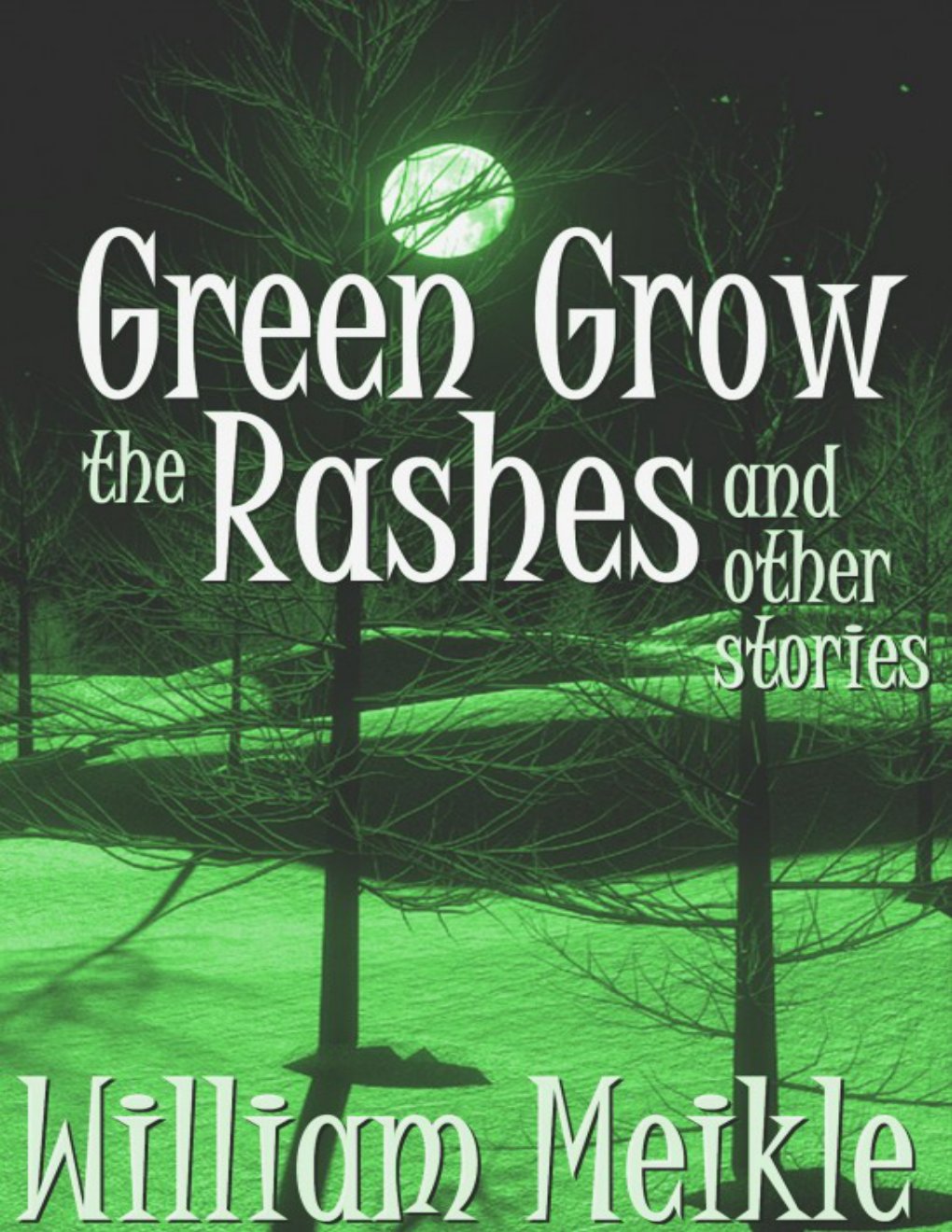 Cover of Green Grow the Rashes and Other Stories