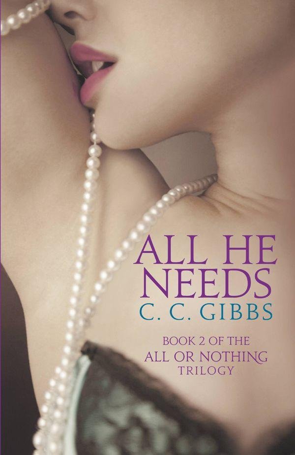 Cover of All He Needs (All or Nothing)