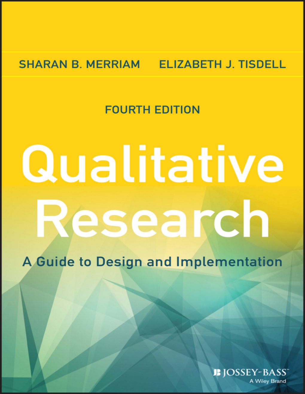 Cover of Qualitative Research: A Guide to Design and Implementation