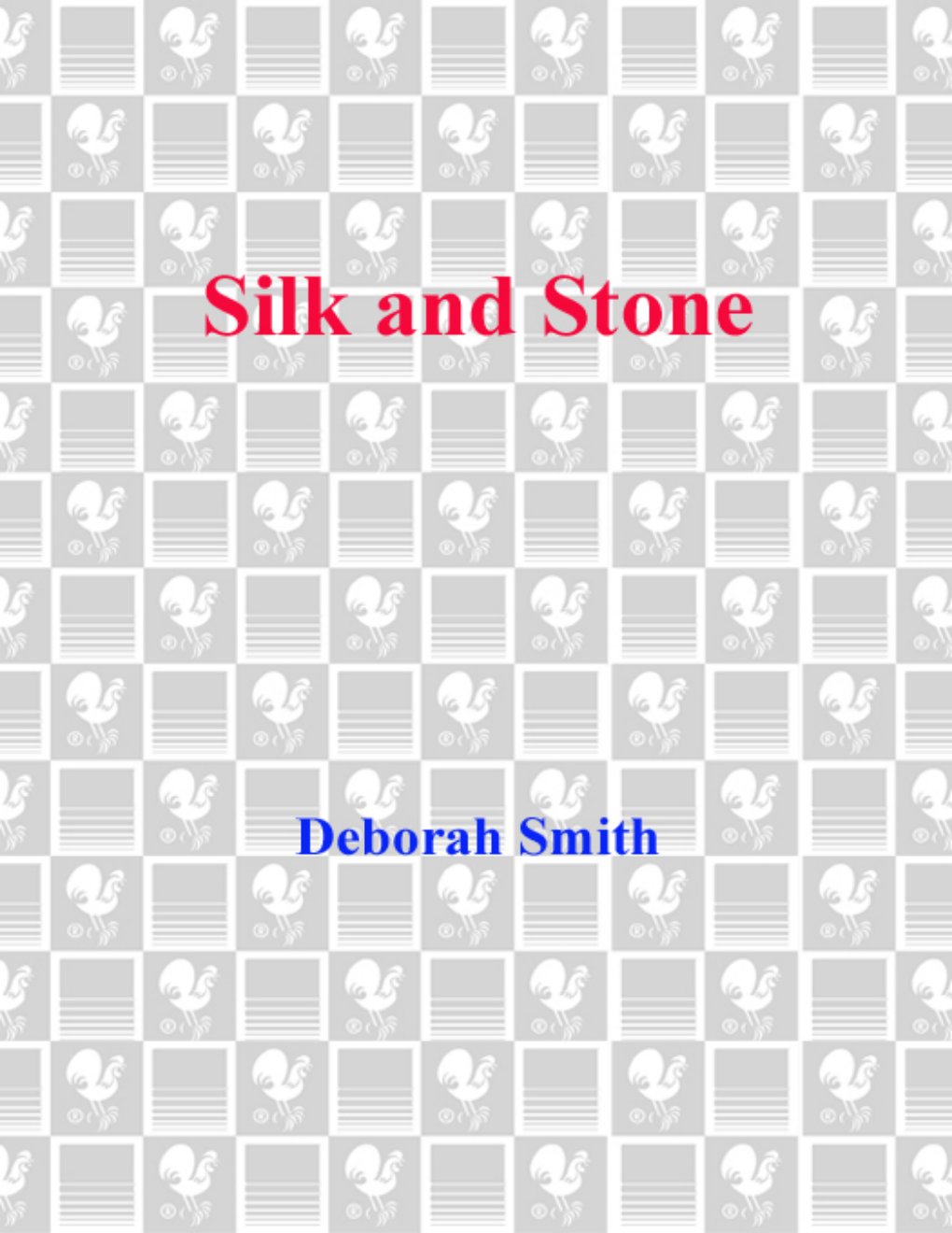 Cover of Silk and Stone