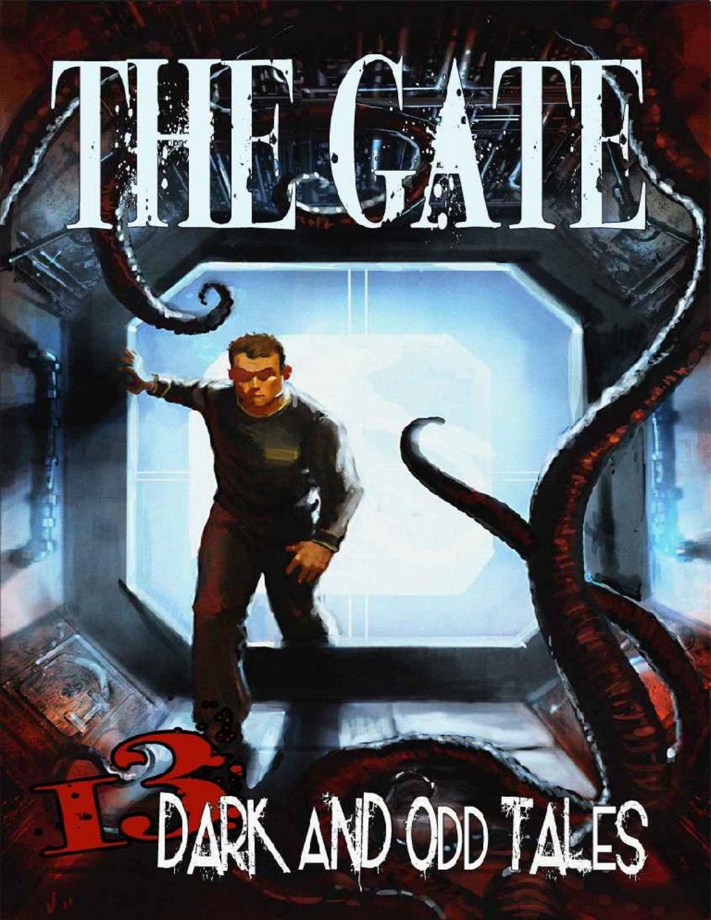 Cover of The Gate: 13 Dark & Odd Tales