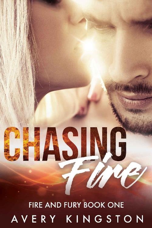Cover of Chasing Fire: (Fire and Fury Book One)