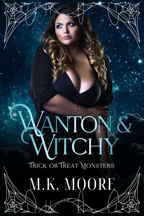 Cover of Wanton & Witchy: Trick or Treat Monsters