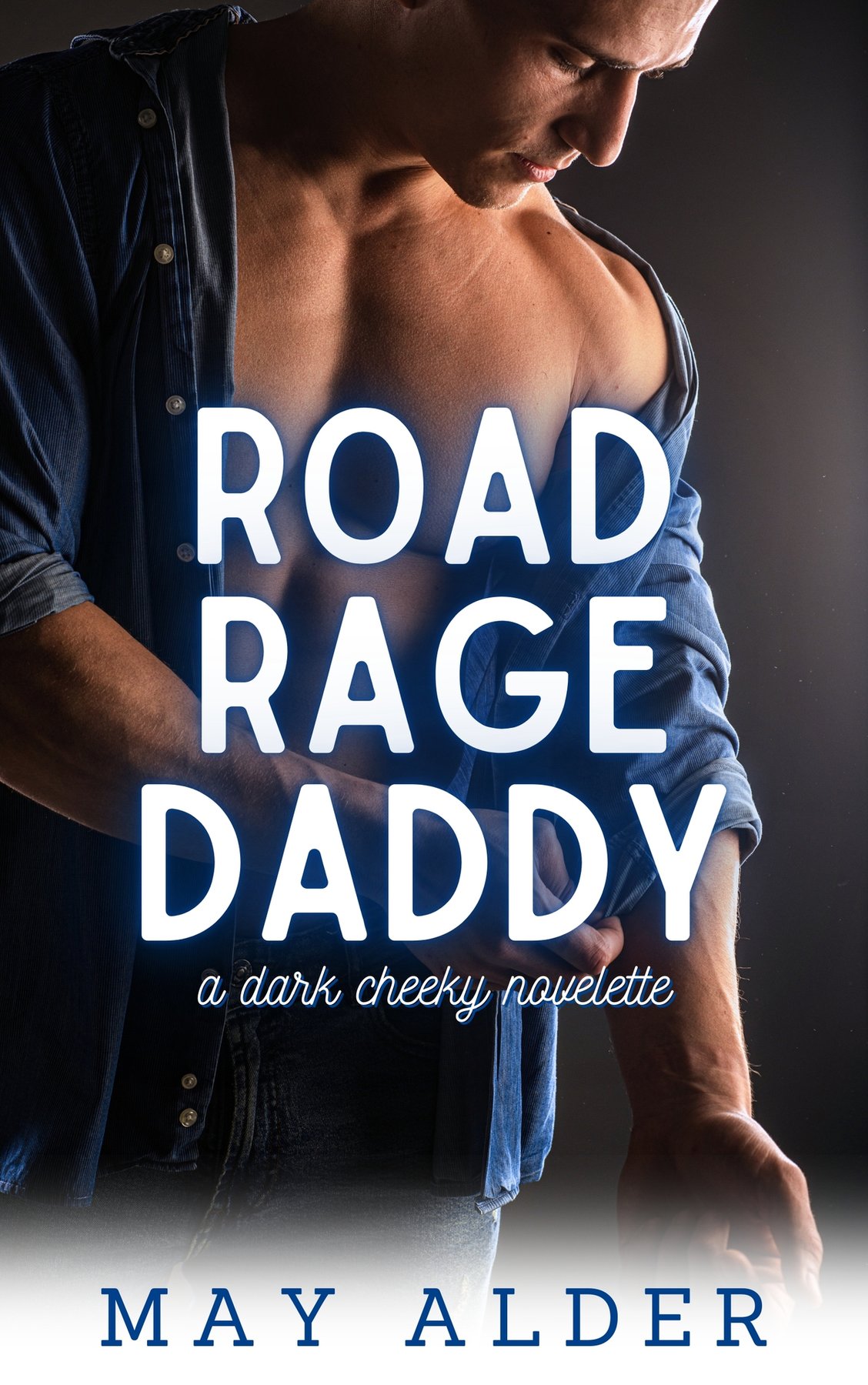 Cover of Road Rage Daddy: A Dark Cheeky Novelette