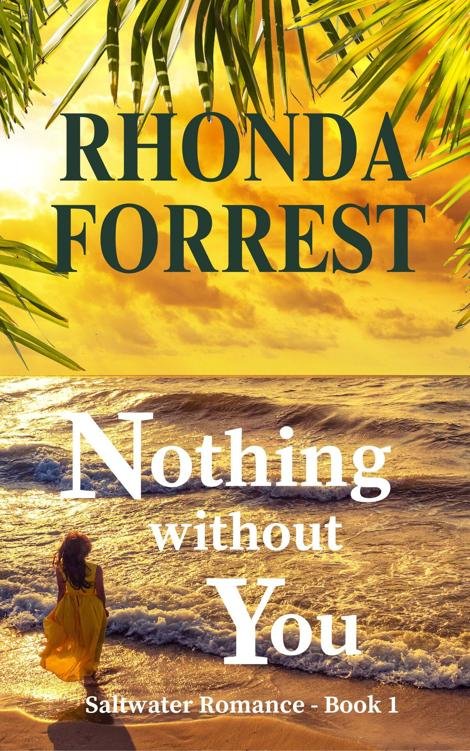 Cover of Nothing Without You: Saltwater Romance - Book 1