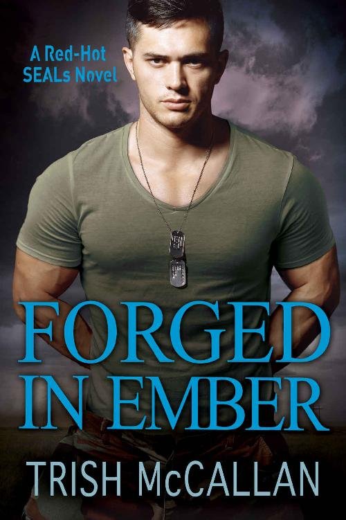 Cover of Forged in Ember (A Red-Hot SEALs Novel Book 4)